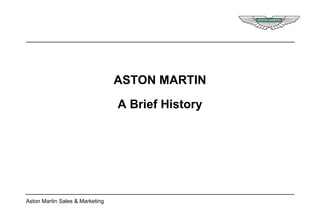 ASTON MARTIN A Brief History 