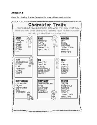Annex # 3
Controlled Reading Practice (analyses the story – Characters) materials
 