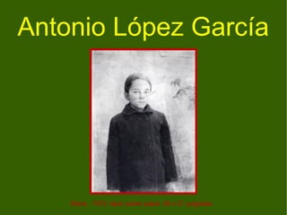 Antonio López García




    Maria , 1972, lápiz sobre papel, 28 x 21 pulgadas
 