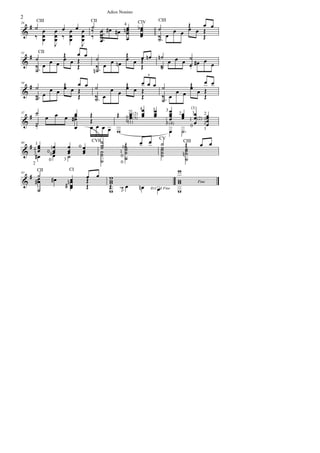 Adios Nonino
2
                                                                        Œ
                                                                        œ œ œ œ
                                                               CIII
  # ˙                        ˙
      CIII                     CII
                        œ œ ‰ œ #œ #œ         nœ     bœ
                                                     CIV
          œ œ œ                                œ      œ        ˙
28                                            4
&     œ                                        œ      œ             œ œ     Œ
    ‰ œ   œ ‰ œ            œ ‰ œ.              œ      œ        ‰. œ         Œ
      œ   œ    œ           œ     œ.                            ˙
          J                J
   # ˙       Œ           œ œ                  Œ
                                              œ œ Œ nœ n˙ œ œ œ ˙ #œ œ
                                                  œ
      CII

 & ‰ œ œ œ œ œ                 ˙
31

                         Œ
                         Œ     ‰  œ œ nœ          Œ     ‰
                                                        ˙       ˙
                                                                ‰      œ
     ˙.                       n˙.
                                                                                   œ œ
                                                           3

                         œ                             œ œ œ
34
   # ˙ œ Œ œ Œ œ ˙
                 œ                            Œ
                                       œ œ œ œ Œ              ˙ œ œ œ Œ     Œ
 & ‰ œ œ                 Œ       ‰. œ                  Œ      ‰. œ œ               Œ
       ˙ .                       ˙                            ˙
                                                      4œ    œ 3 œ 2 œ (1) 2
       ˙               œ                 Œ 0œ œ œ
                                                2 (2) œ           œ œ 3œ œ
            œ œ œ #œ           Œ                œ (3)       œ     œ œ œ (2) 4œ
                                                           3
37
   #                   œ                        œ                 œ
 & ˙                           Œ                                           1
                                                                              œ 2œ  œ
       ‰               œ       œ œ œ œ
                                              0(1)              1 (4)
                                         w                        œ ˙.
                                                                            0
                                                                                   1

                                CVII˙                 œ œ CV
   # 41œ 1œ
        œ          œ 0œ             ˙
                                    ˙        Œ                ˙          Œ      œ œ
                                            0˙                ˙
                                                                        CIII
                                             ˙                ˙          ˙
40

 & 3 œ 0 0œ    œ
               œ
                   œ
                   œ       œ
                           œ        ˙
                                    ˙     1 ˙                 ˙
                                                              ˙         n˙
                                                                         ˙
      #œ           ˙                       0˙
                                                                         ˙
     2
             0   3                  ˙      0
                                                                      w
        ˙                         œ w
                    CI
   # œ #œ                    œ
        CII

                   nœ
43

 &    #œ            œ        Œ        w
                                      w                               w
                  #œœ        Œ        Œ b œJ œ n œ D.C.œal Fine w
                                                                               Fine

        ˙                             w                               w
 