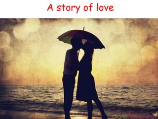 A story of love

 