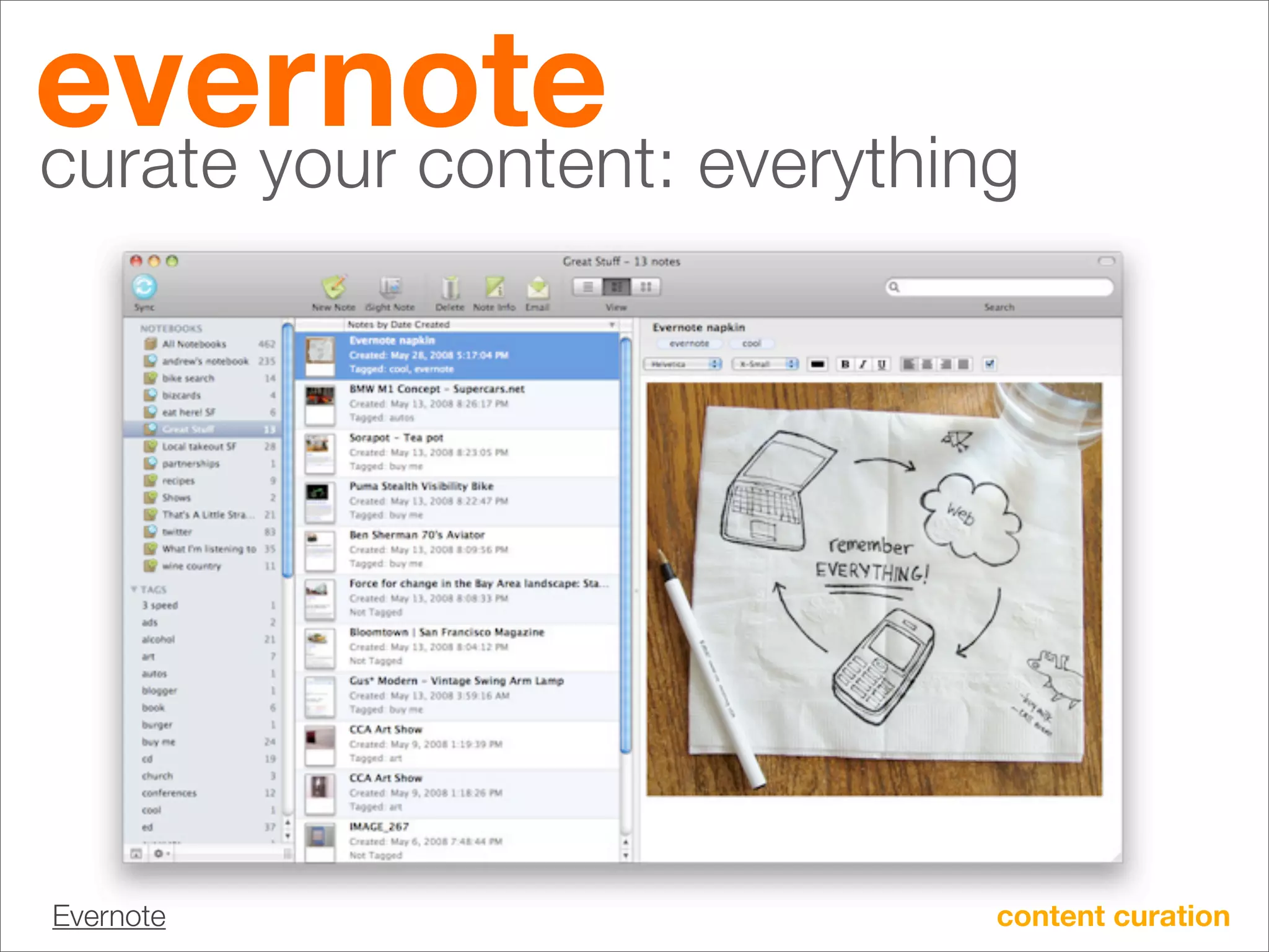 evernote everything
curate your content:




Evernote           content curation
 