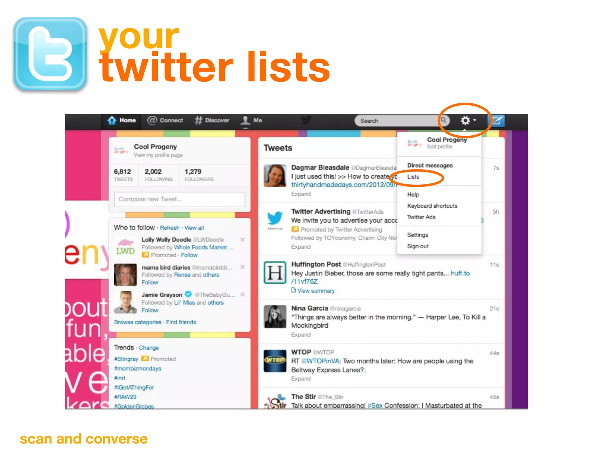 your
          twitter lists




scan and converse
 