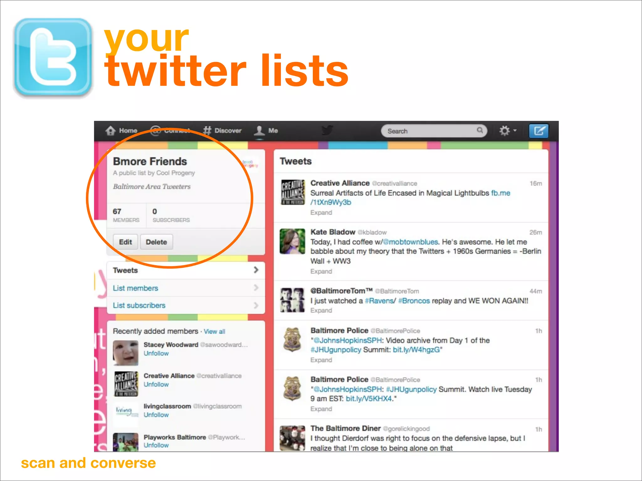 your
          twitter lists




scan and converse
 