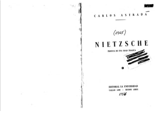 Astrada, Carlos - Nietzsche-Profeta-de-Una-Edad-Tragica (1).pdf