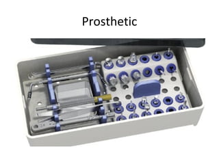 Prosthetic
 