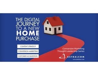 ASTRALCOM - Digital Journey to New Home Purchase