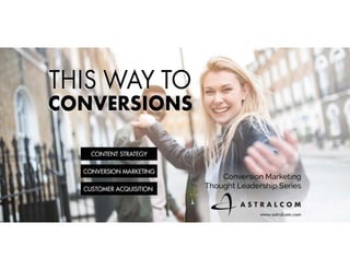 ASTRALCOM - This Way to Conversions.