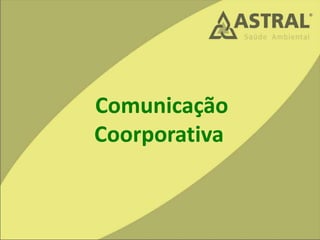 Comunicação
Coorporativa
 
