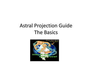 Astral Projection GuideTheBasics 