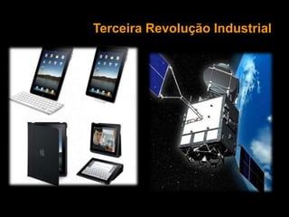 Terceira Revolução Industrial
 