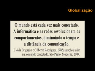 Globalização
 