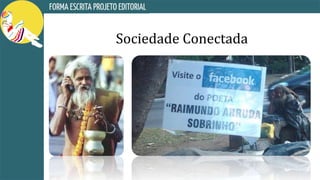 Sociedade Conectada
 