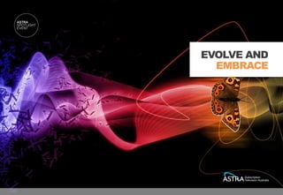 EVOLVE AND
  EMBRACE
 