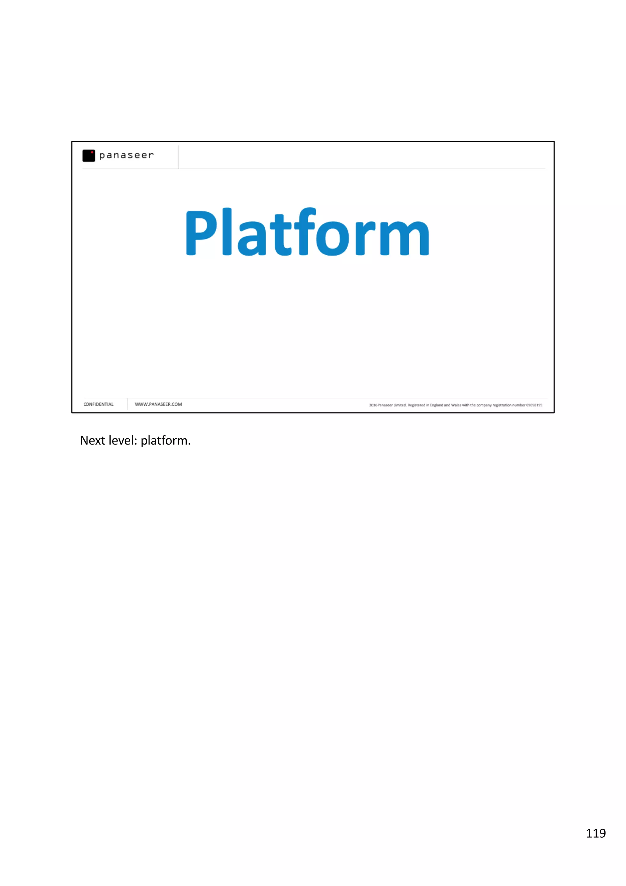 Next level: platform.
119
 