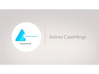 Astrea CaseMerge Salesforce Lightning Component