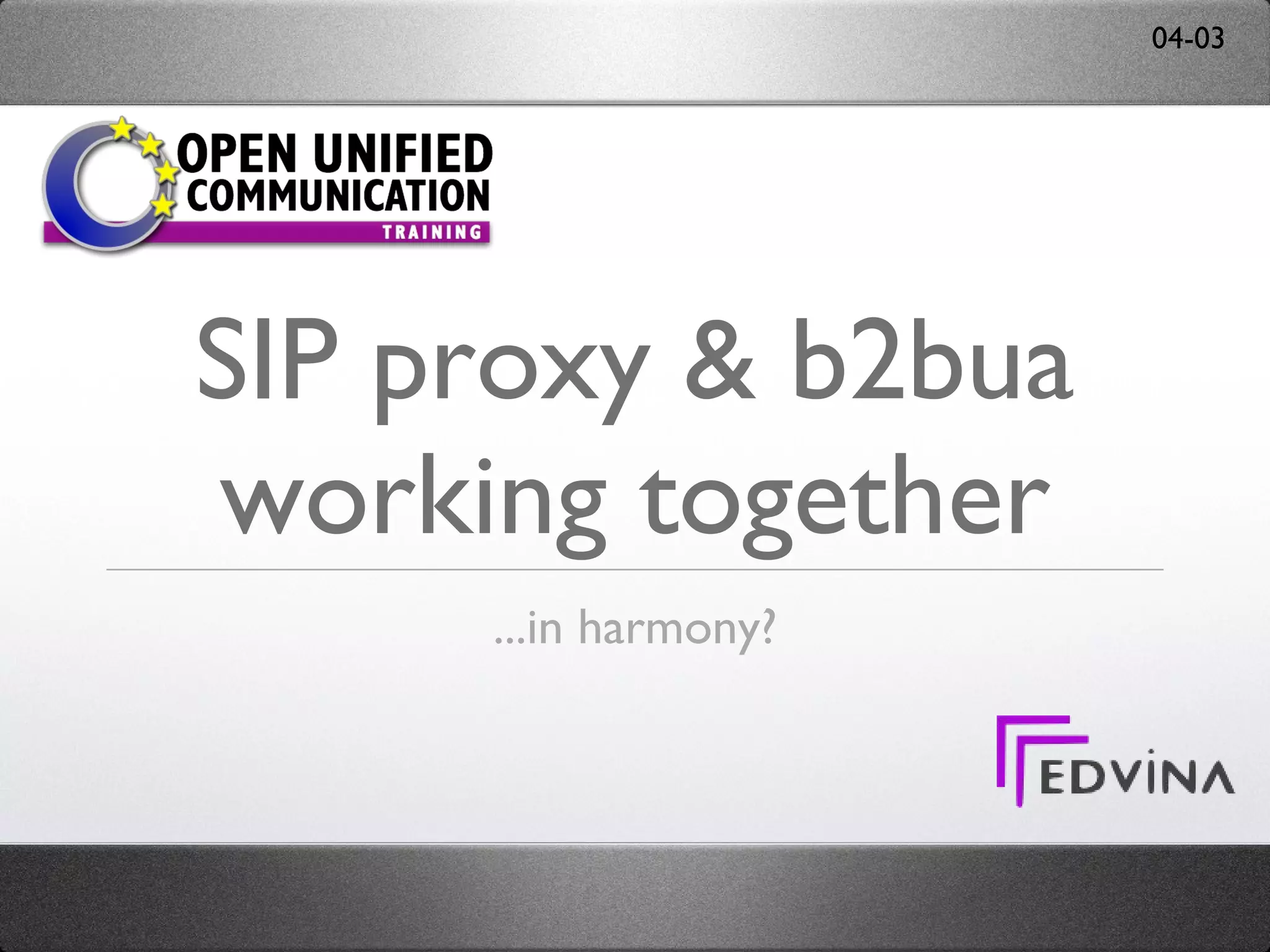 SIP proxy & b2bua working together ...in harmony? 