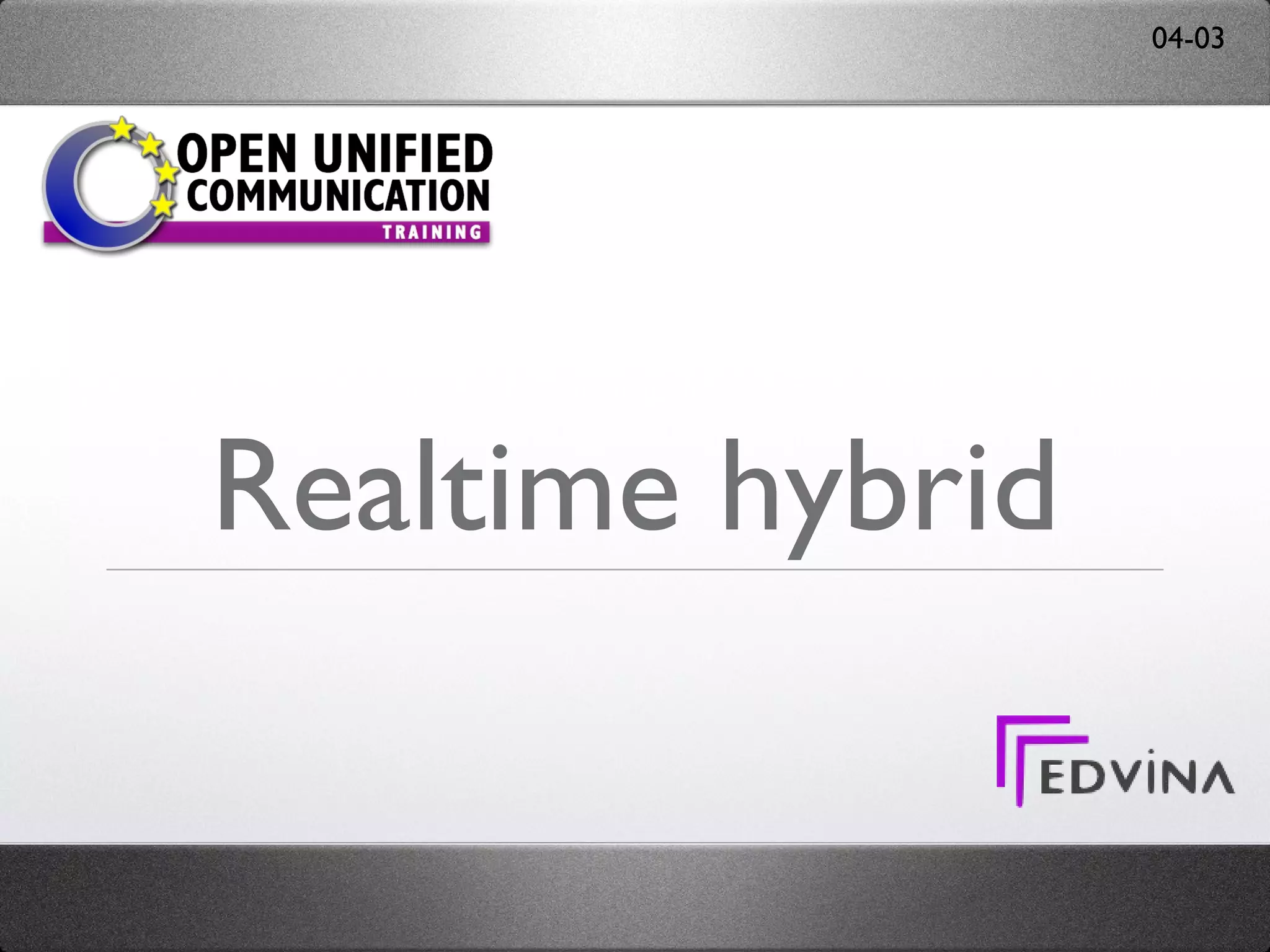 Realtime hybrid 