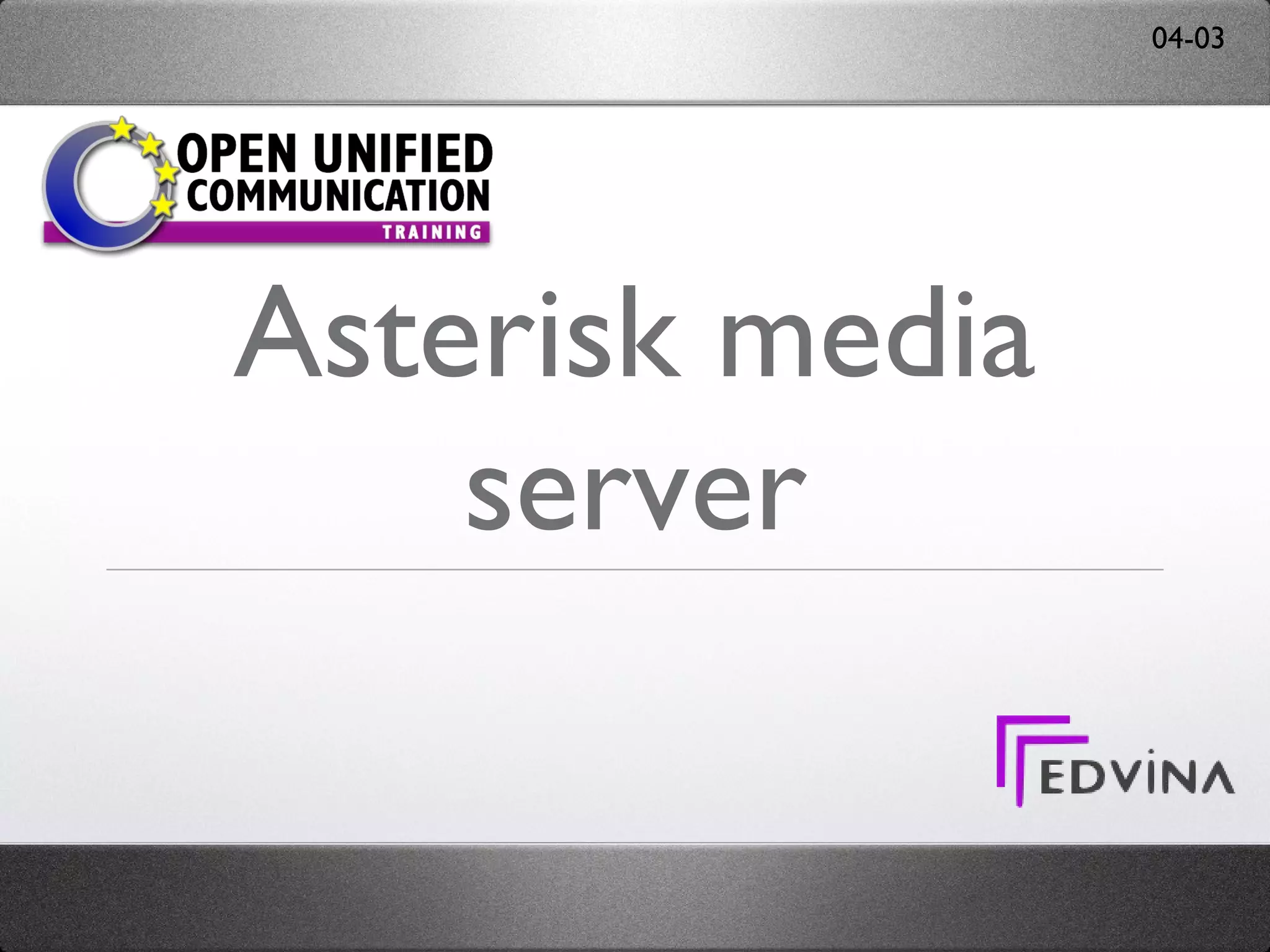 Asterisk media server 