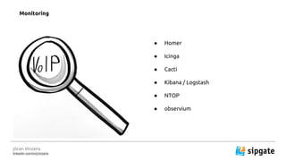 J?ran Vinzens
linkedin.com/in/jvinzens
 Homer
 Icinga
 Cacti
 Kibana / Logstash
 NTOP
 observium
Monitoring
 