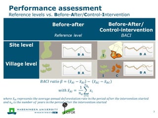 Performance assessment
Reference levels vs. Before-After/Control-Intervention
3
𝐵𝐴𝐶𝐼 𝑟𝑎𝑡𝑖𝑜 𝛽 = 𝑥 𝐴𝐼 − 𝑥 𝐵𝐼 − 𝑥 𝐴𝐶 − 𝑥 𝐵𝐶
𝑤...