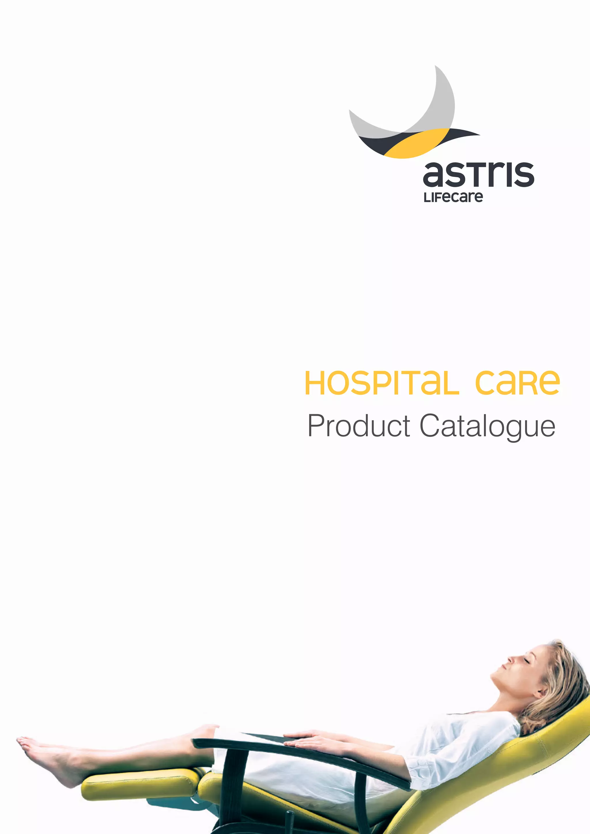 Astris Lifecare Hospital Care Product Catalogue Hi Res 2017 PDF