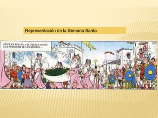 Representación de la Semana Santa
 