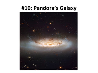 #10: Pandora’s Galaxy 