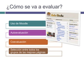 ¿Cómo se va a evaluar?