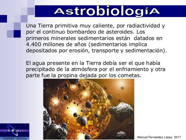 Resultado de imagen de La astrobiología trata por ello de analizar la vida más primitiva que conocemos en nuestro planeta