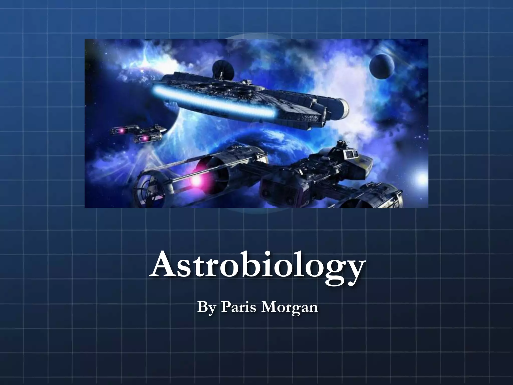 Astrobiology | PPTX