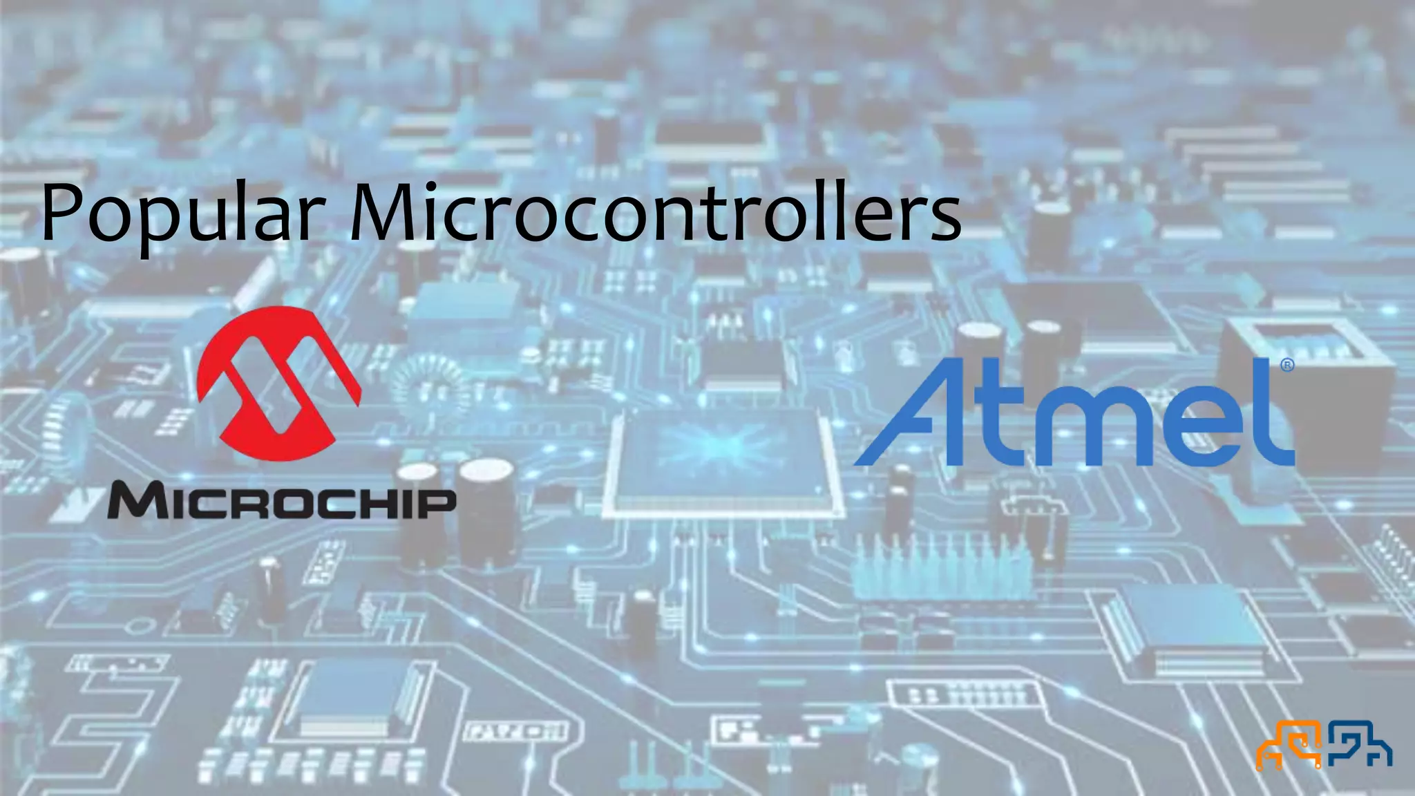 Popular Microcontrollers 