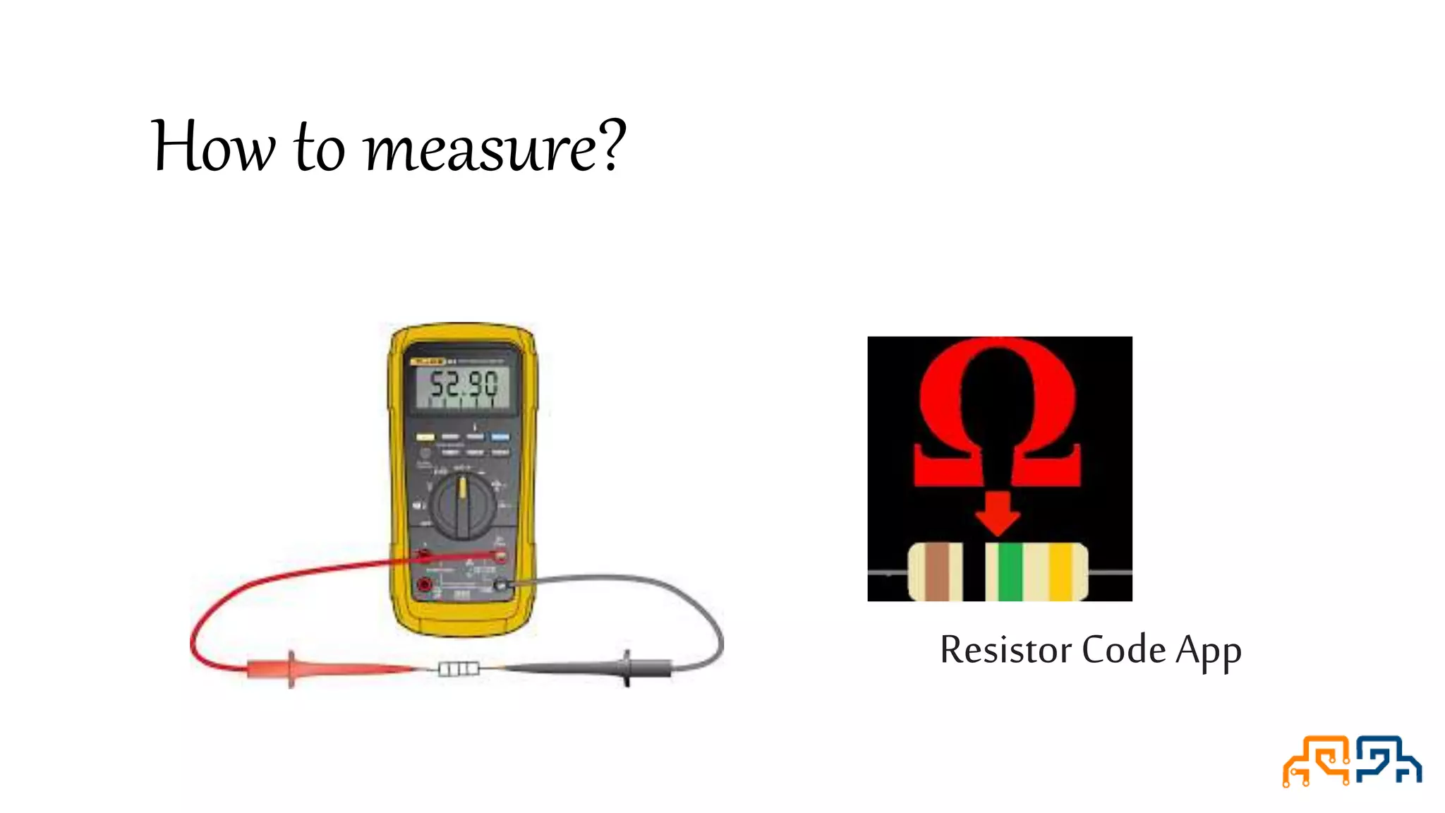 Resistor Code App How to measure? 