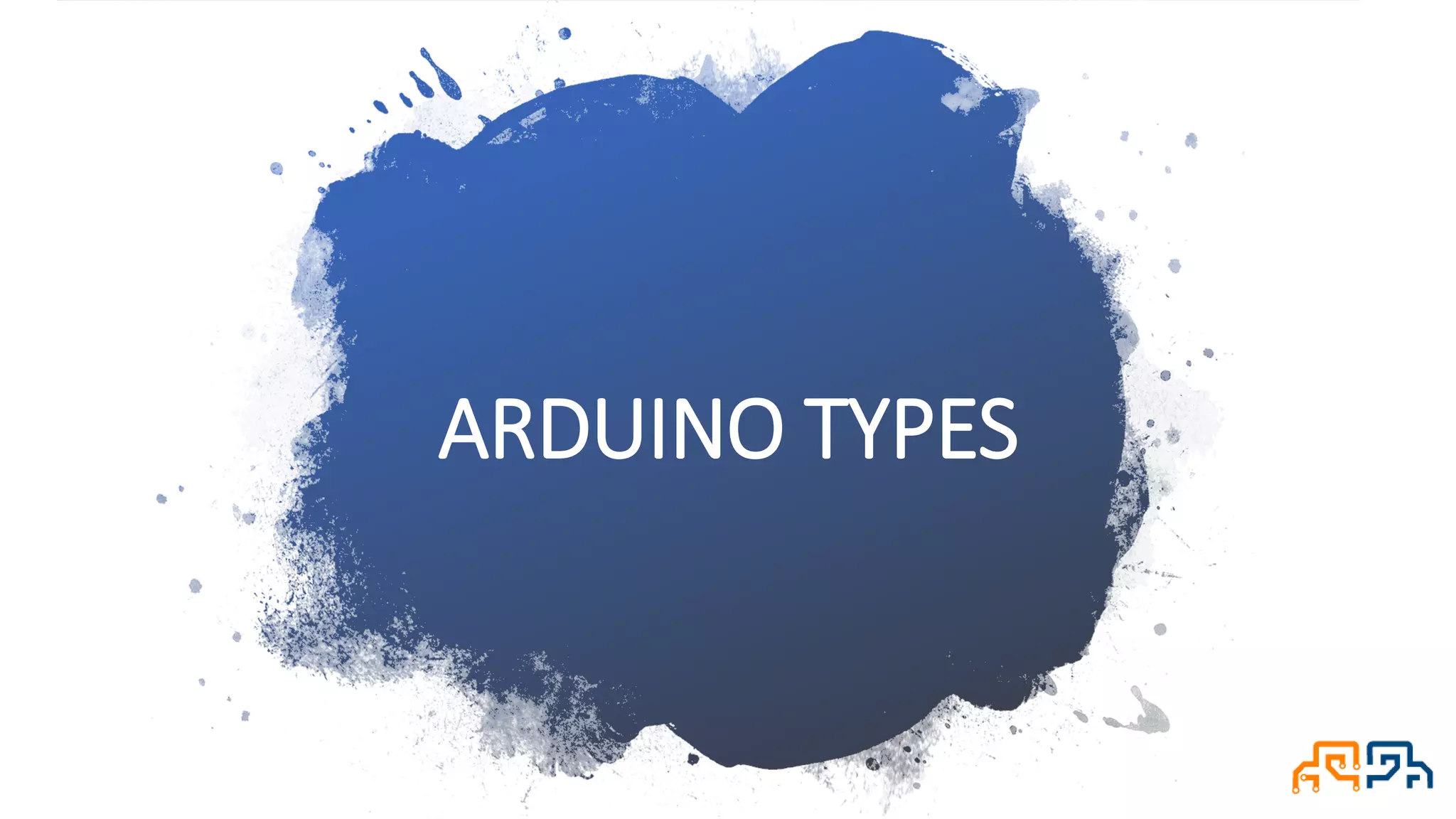 ARDUINO TYPES 