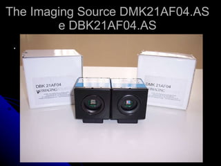 The Imaging Source DMK21AF04.AS e DBK21AF04.AS . 