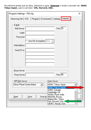 Na próxima janela que se abre, selecione a guia: Internet e mude o servidor de: ADAC
Tokyo Japan, para o servidor: CfA, Harvard, USA.
 
