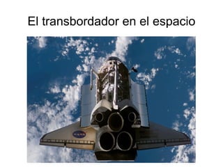 El transbordador en el espacio 