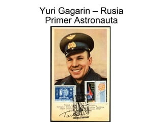 Yuri Gagarin – Rusia Primer Astronauta 