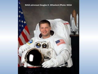 3 NASA astronaut Douglas H. Wheelock (Photo: NASA  