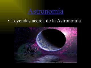 Astronomía ,[object Object]