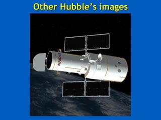 Other Hubble’s images
 