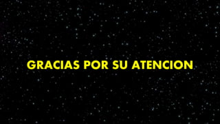 GRACIAS POR SU ATENCION
 