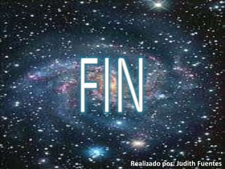 FINRealizado por: Judith Fuentes