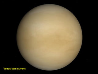 Venus com nuvens
 
