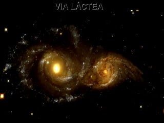 VIA LÁCTEA 