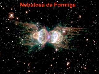 Nebulosa da Formiga 