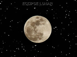 ECLIPSE LUNAR 