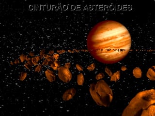 CINTURÃO DE ASTERÓIDES 