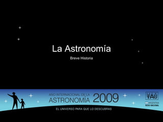 La Astronomía Breve Historia 