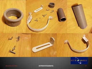 diciembre de 2016 ASTROFOTOGRAFIA 19
 